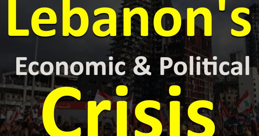 Lebanon Economic and Political Crisis