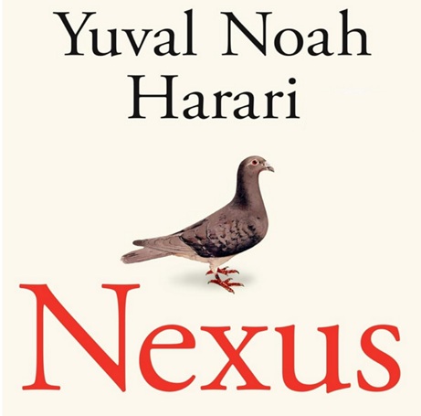 The Webs That Bind Us: Harari’s Nexus and the Power of Information Networks